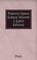 Platonis Opera Graece, Volume 2 (Latin Edition)