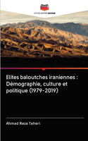 Elites baloutches iraniennes: Démographie, culture et politique (1979-2019)