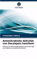 Antimikrobielle Aktivität von Decalepsis hamiltoni