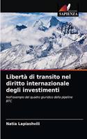 Libertà di transito nel diritto internazionale degli investimenti
