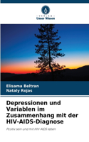 Depressionen und Variablen im Zusammenhang mit der HIV-AIDS-Diagnose