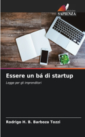 Essere un bá di startup