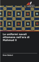 Le uniformi navali ottomane nell'era di Mahmud II