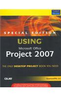 Special Edition Using Microsoft Office Project 2007