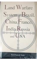 Land Warfare System of Brazil, China, France, India, Russia and USA