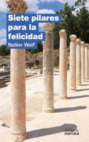 Siete pilares para la felicidad (Spanish Edition)