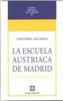 N.o 67: LA ESCUELA AUSTRIACA DE MADRID: De Viena a Madrid
