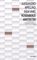 Rosenbergs Arkitekter Alessandro Ripellino ] Inga Varg