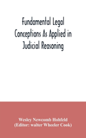 Fundamental legal conceptions as applied in judicial reasoning