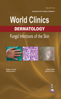 World Clinics Dermatology: Fungal Infections of the Skin