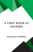 First Book in Algebra