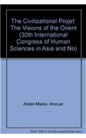 The Civilizational Projet: The Visions of the Orient