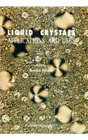 Liquid Crystal - Applications and Uses (Volume 1)