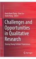Challenges and Opportunities in Qualitative Research