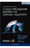 Ninth Marcel Grossmann Meeting, The: On Recent Developments In Theoretical And Experimental General Relativity, Gravitation And Relativistic Field Theories - Proceedings Of The Mgix Mm Meeting (In 3 Volumes)