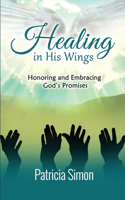 Healing in His Wings