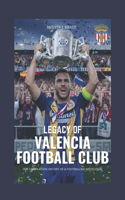 Legacy of Valencia Football Club