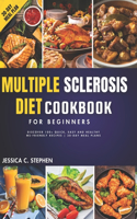 Multiple Sclerosis Diet Cookbook for Beginners