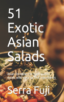 51 Exotic Asian Salads