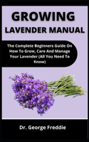 Growing Lavender Manual