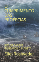 O Cumprimento Das Profecias: Rios de Sangue Inundando O Planeta