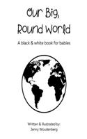 Our Big, Round World