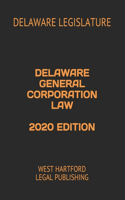 Delaware General Corporation Law 2020 Edition