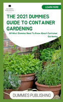 The 2021 Dummies Guide to Container Gardening