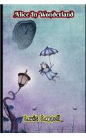 Alice In Wonderland By Lewis Carroll (Annotated) Unabridged Classic Children book