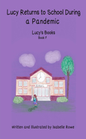 Lucy Returns to School During a Pandemic