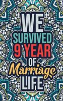 We Survived 9 Year of Marriage Life: Personalized Wedding Anniversary Activity Book for Husband and Wife - 9 Years Anniversary Gift Idea for Her, 9th Wedding Anniversary Gifts for Coupl