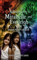 Adventures of Mirabelle and Everleigh Vol 1