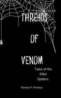 Threads of Venom