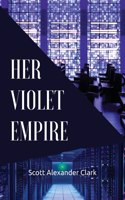 Her Violet Empire