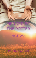 Mended by the Potter