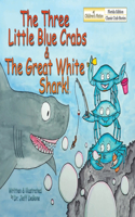 Three Little Blue Crabs and The Great White Shark