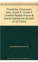 Timelinks: Classroom Sets, Grade K, Grade K Leveled Reader Places & Events Deluxe Set (6 Each of 15 Titles): (Older Elementary Social Studies)