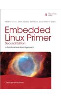 Embedded Linux Primer: A Practical Real-World Approach(Pearson Open Source Software Development Series)