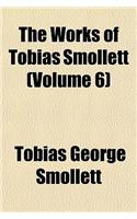 The Works of Tobias Smollett (Volume 6)