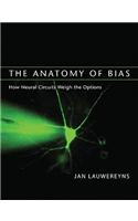 The Anatomy of Bias