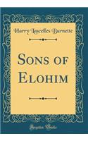 Sons of Elohim (Classic Reprint)