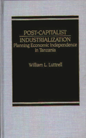 Post-Capitalist Industrialization