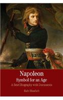 Napoleon: A Symbol for an Age