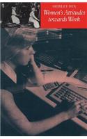 Women's Attitudes Towards Work