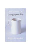Ten Poems To Change Your Life