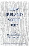 How Ireland Voted 1997