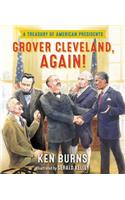 Grover Cleveland, Again!: A Treasury of American Presidents