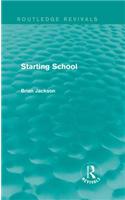 Starting School (Routledge Revivals)