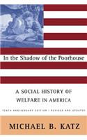 In the Shadow of the Poorhouse (Tenth Anniversary Edition)