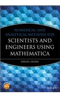Numerical and Analytical Methods for Scientists and Engineers Using Mathematica